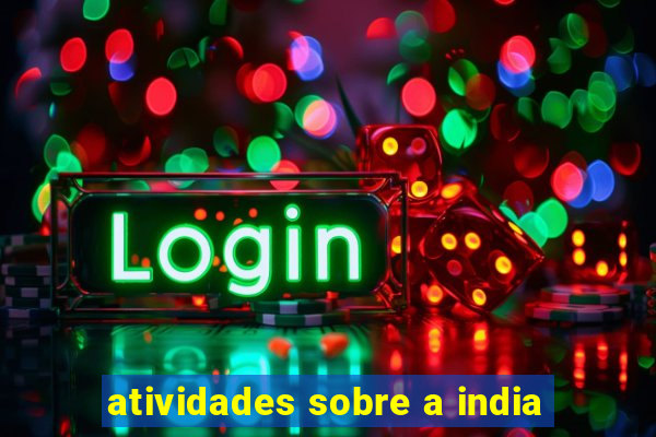 atividades sobre a india